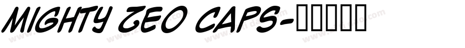 Mighty Zeo Caps字体转换
